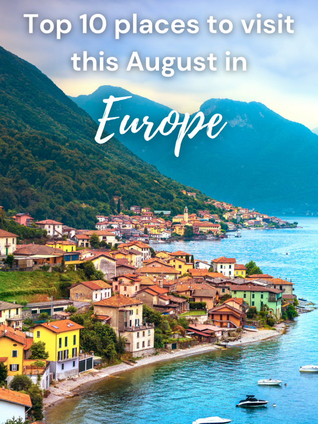 Europe In August 10 Best Places to Visit in Europe in August - Headout Blog