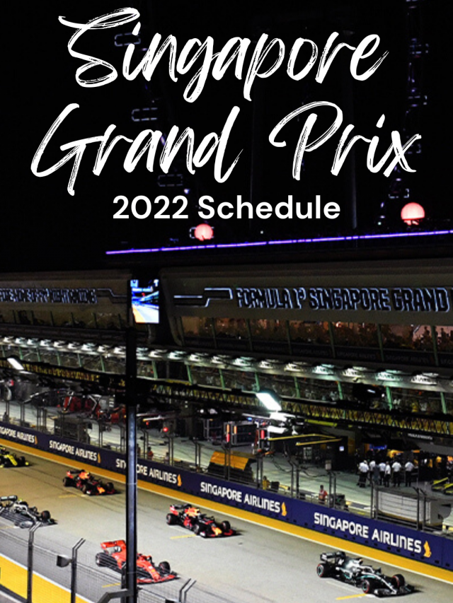 Singapore Grand Prix 2022 Schedule Tickets And More Headout Blog